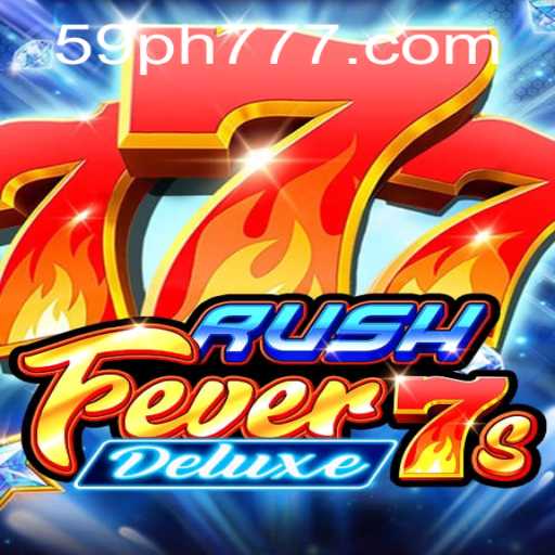 An In-Depth Look at RushFever7sDeluxe: The Thrilling Spin of Fortune